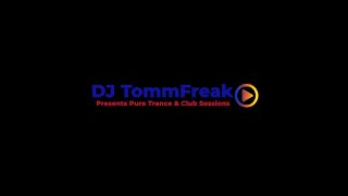 Pure Trance And Club Sessions Vol. 16 - 2025 Mixed By DJ TommFreak