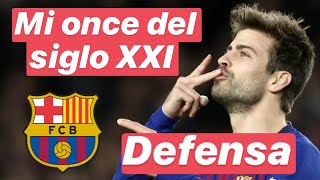 BARCELONA. Mi once del siglo XXI (I). Defensa. #MundoMaldini