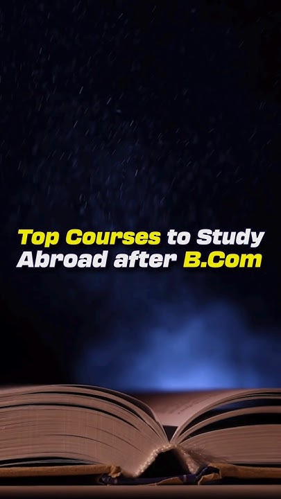 what-to-do-after-b-com-b-study-abroad-shorts-bcom-youtube