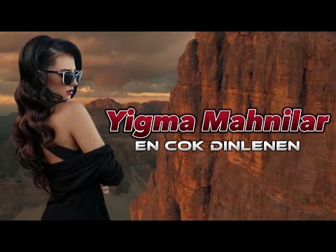 Yeni Yigma Mahnilar ( En Cok Dinlenen )