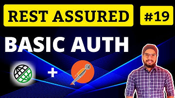 Basic Auth in Rest Assured API Automation Testing Tutorial | Chapter-19