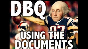 How to Write a DBQ: Using the Documents (2020 APUSH exam)
