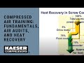 Compressed Air Training: Fundamentals, Air Audits, and Heat Recovery