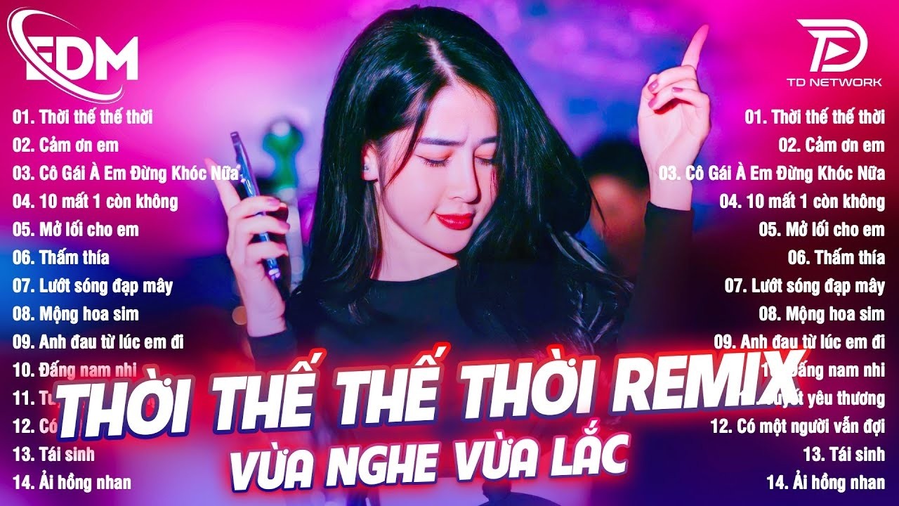 Thời Thế Thế Thời ♫ BXH Nhạc Trẻ EDM Hot Trend TRIỆU VIEW - Top 30 Bản Nhạc EDM TikTok Gây Bão 2026