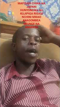 MAFISADI CHINI NA JAPANI WANAUAWA AU WANAJINYONGA KULE NCHINI MWAO WANAGOMBEA UBUNGE NA WANAUPATA
