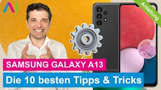Samsung Galaxy A13 Die 10 besten Tipps & Tricks für den Start