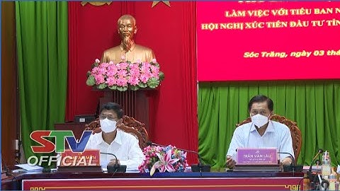 STV - Dự kiến sẽ có 43 Dự án thuộc danh mục thu hút đầu tư tại Sóc Trăng (giai đoạn 2022-2025)