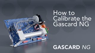 How to calibrate the Gascard NG