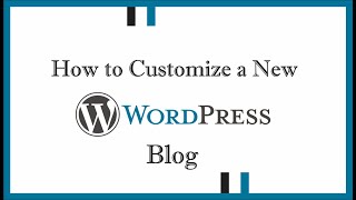 How to Customize a WordPress Blog - Lesson 3B