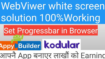 White screen solution in webviwer on kodular, appybuilder, thunkable | progressbar in kodular