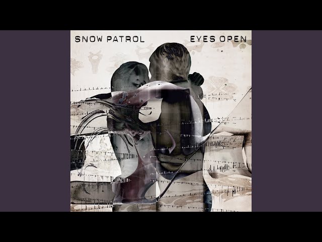 Snow Patrol - Make This Go On Forever