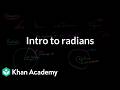 Intro to radians |Math | Khan Academy (IN accent)
