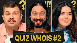 ЩЕРБАН, МИГАЛЬ, НЕМОНЕЖИНА | QUIZ WHOIS #2