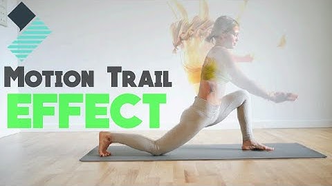 Wondershare Filmora 9 Tutorial: Create Motion Trail Effect in  Filmora 9