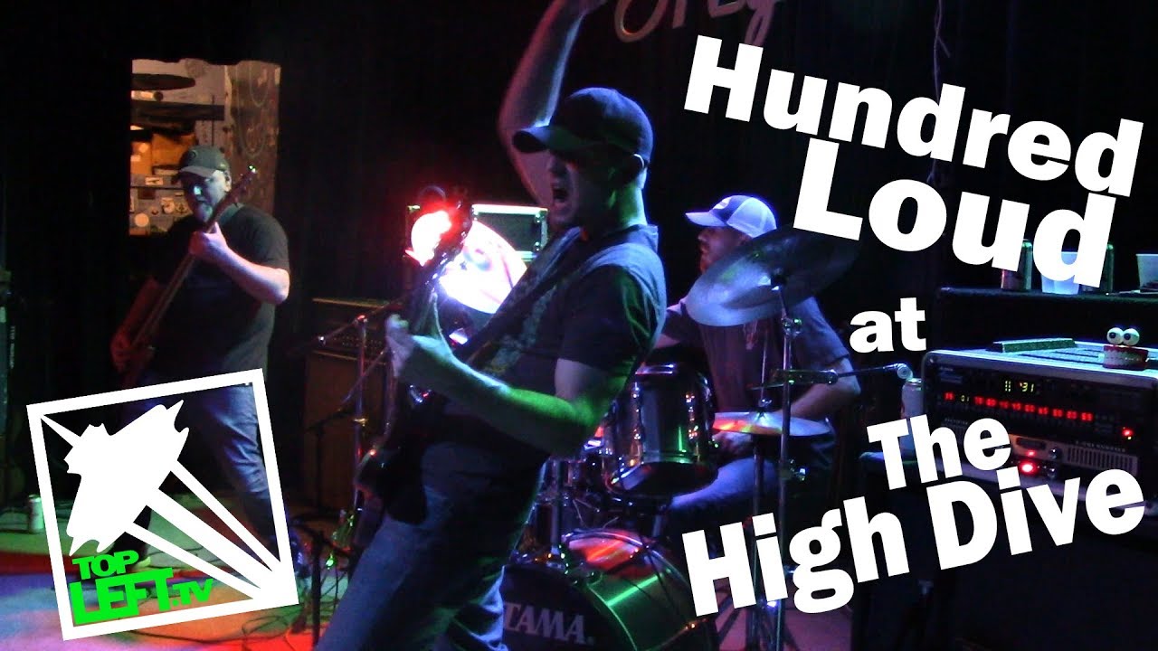 Hundred Loud - Full Set - Live @ The High Dive, 03-24-2018