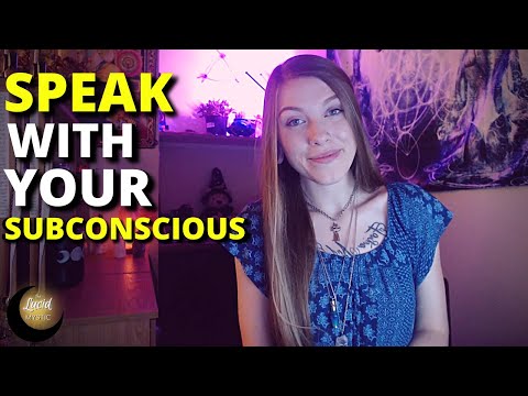 How to Talk to Your Subconscious Mind in a Lucid Dream ➤ Subconscious Reprogramming / Dream Therapy