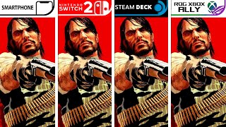 Red Dead Redemption Switch 2 - Xbox Ally - Steam Deck - Smartphone Graphics Comparison
