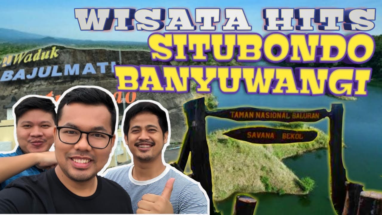 Wisata Hits Waduk Bajulmati Baluran Pantai Bama Di Situbondo Banyuwangi Mantap