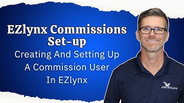 Ezlynx Commissions Setup - Creating and Setting Up Your Commission User