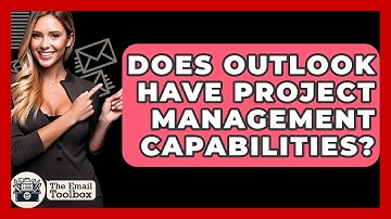 Does Outlook Have Project Management Capabilities? - TheEmailToolbox.com
