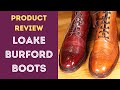 LOAKE 1880 BOOTS - A CHAP'S REVIEW OF A GENTLEMAN'S BOOT
