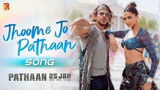 Jhoome Jo Pathaan Song | Shah Rukh Khan, Deepika | Vishal & Sheykhar, Arijit Singh, Sukriti, Kumaar