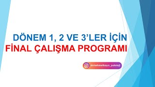 Dönem 1 2 Ve 3Ler Için Final Çalışma Programı