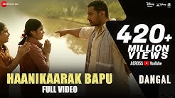 Haanikaarak Bapu - Full Video | Dangal | Aamir Khan | Pritam | Amitabh B | Sarwar & Sartaz Khan  - Durasi: 5:10. 
