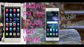 How To Repair Huawei P9 Lite Touch ic Fix 100%