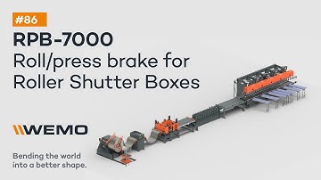 #86 Automated Roll Bending, Press Brake Machine Video for Roller Shutter Boxes | WEMOMACHINES
