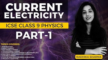 Current Electricity | ICSE CLASS 9 Physics | Part - 1