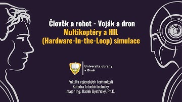 Multikoptéry a HIL (Hardware In the Loop) simulace