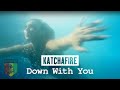 Katchafire  down with you official