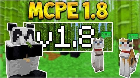 MCPE 1.8 UPDATE RELEASED! Minecraft PE Xbox 1.8 NEW Panda Mob & Cats Officially Released!!