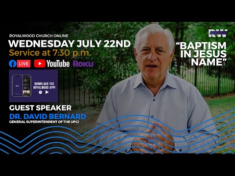 "Baptism in Jesus Name" | Wednesday, July 22nd with Dr. David Bernard