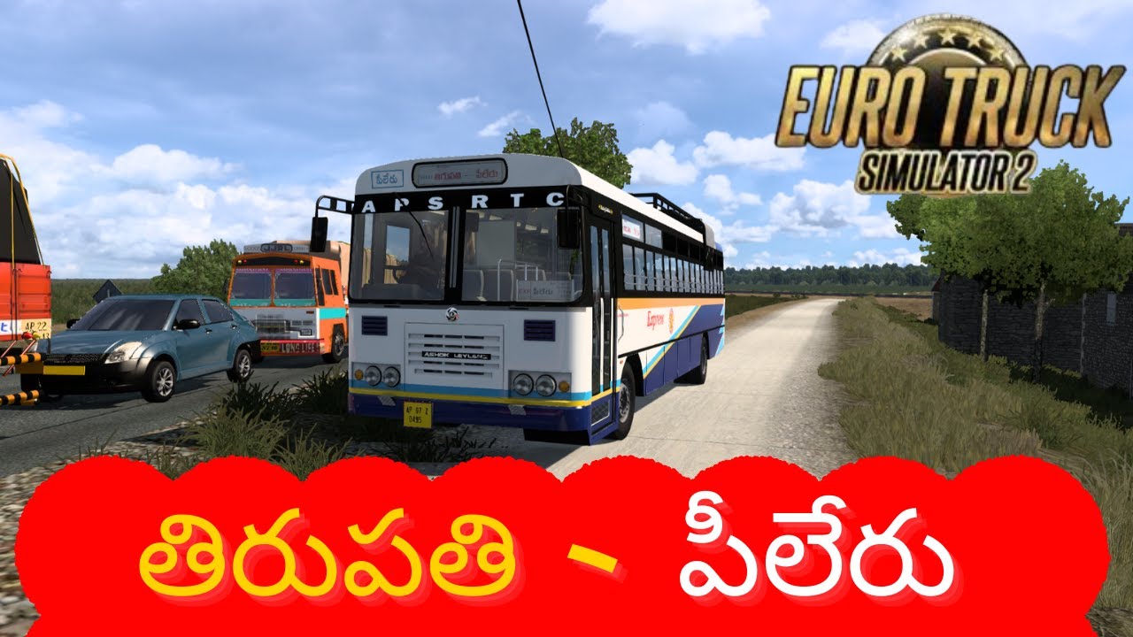 తిరుపతి  To పీలేరు   bus in  EURO TRUCK SIMULATOR 2  