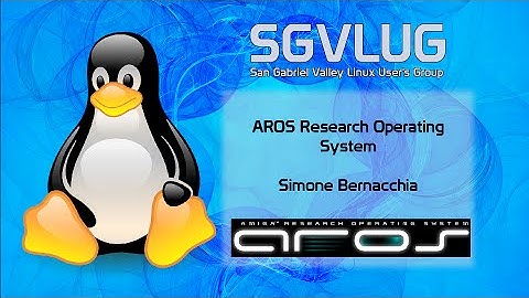 SGVLUG Dec 2014 - AROS, Amiga Research Operating System