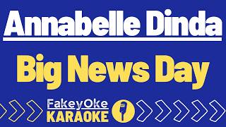 Annabelle Dinda - Big News Day [Karaoke]