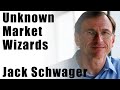 Unknown market wizards  jack schwager  the worlds greatest unknown traders