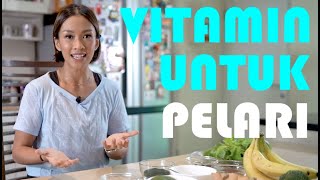VITAMIN UNTUK CEGAH LEMAS saat LARI By Melanie Putria