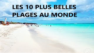 Voici les  10 plus belles plages du Monde