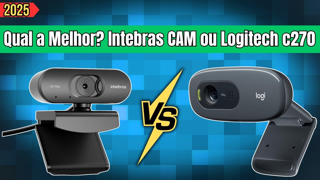 Webcam CAM Intelbras vs Logitech C270: Qual a COMPRAR em 2025? [Comparativo Completo]