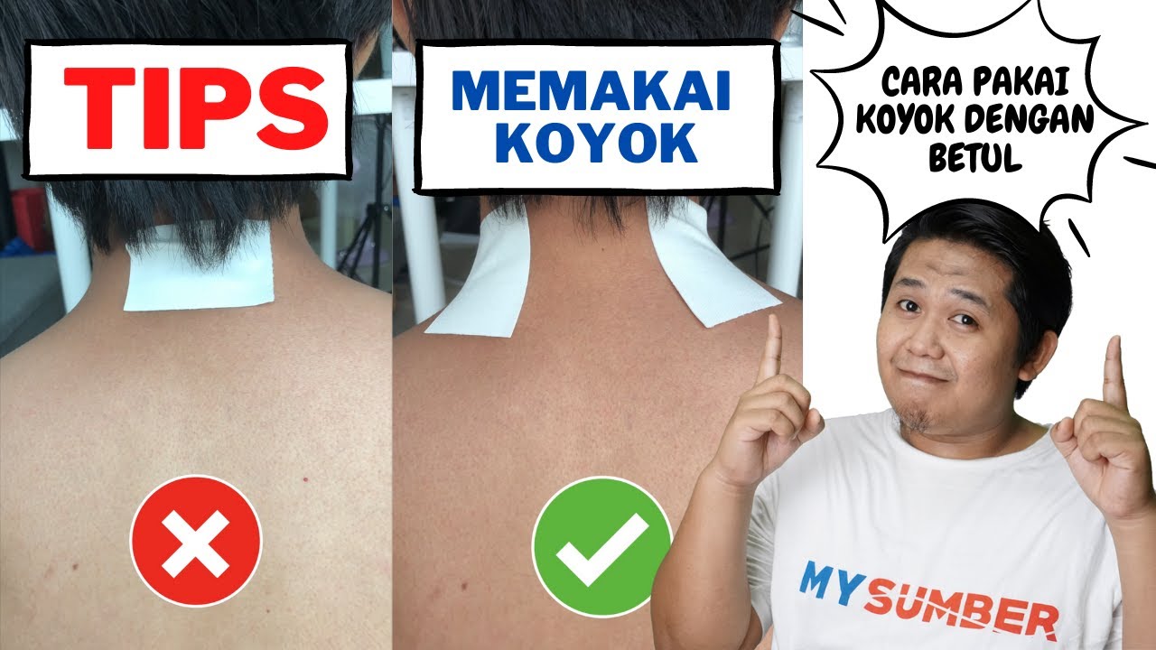 Cara Pakai Koyok Dengan Betul Agar Lebih Berkesan Mungkin Selama Ni Salah Pakai Kurang Efektif Youtube