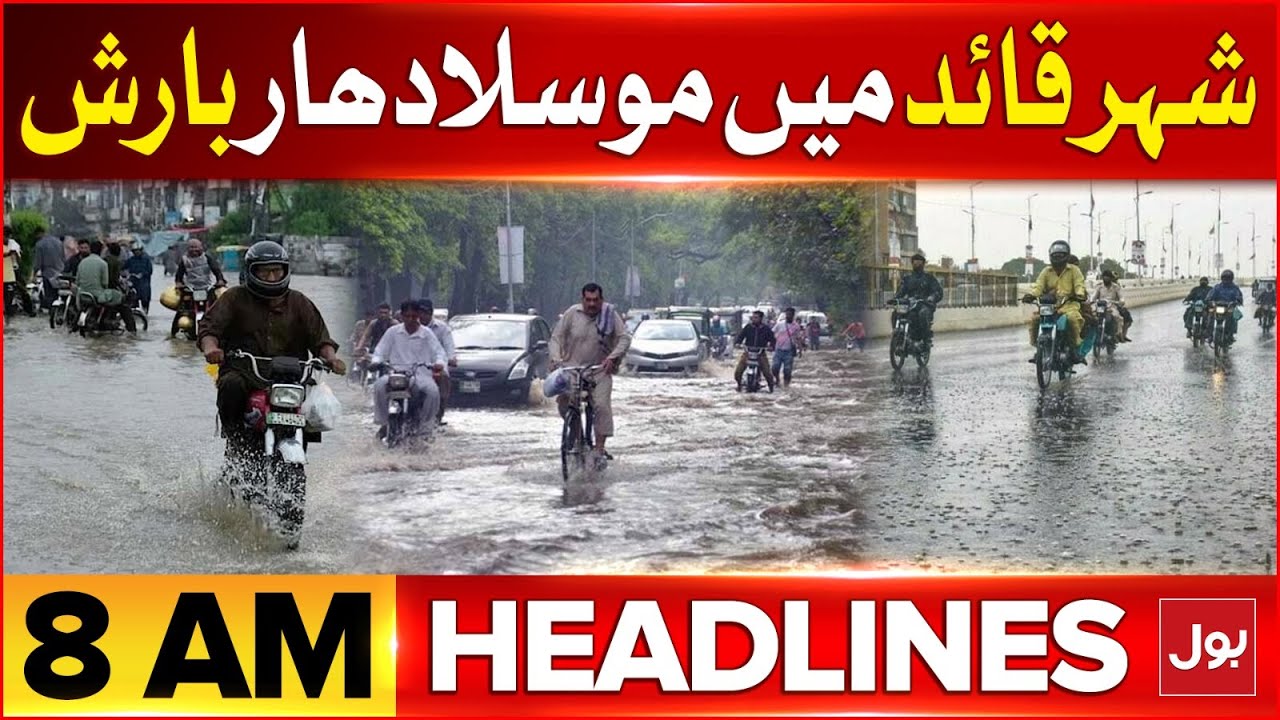 Heavy Rain In Karachi | BOL News Headlines At 8 AM | Weather Forecast ...