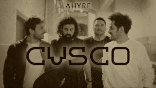 AHYRE - CUSCO (Video Oficial)