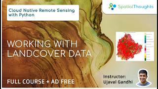 Working with Landcover Data - Cloud Native Remote Sensing with Python