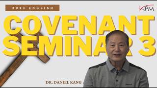 Covenant Seminar #3 (Chinese Subtitles)