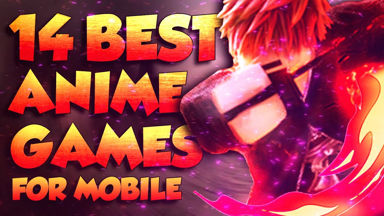 Top 14 Best Roblox Anime Games For Mobile 2021 Youtube - best anime games on roblox mobile