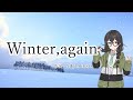 【花隈千冬】 Winter,again / GLAY 【SynthesizerVカバー】Hanakuma Chifuyu Cover