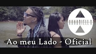Handriell X - Ao Meu Lado (Official Video)